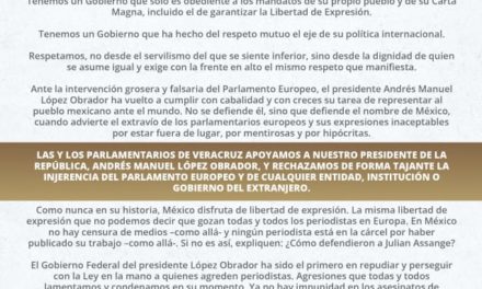 Respaldan legisladores veracruzanos postura del Presidente ante intervención del Parlamento Europeo