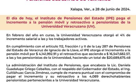 Cumple IPE con pago de pensionados de la UV, así como incremento y retroactivo