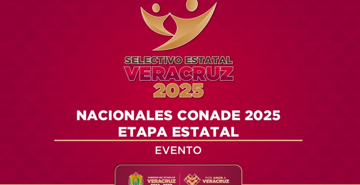 Arrancan los Nacionales CONADE 2025 en Veracruz