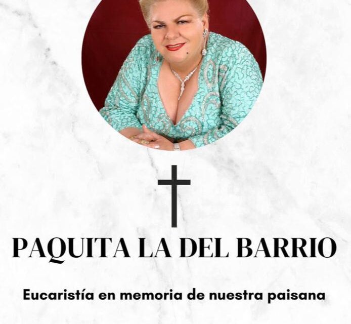 Con misa de ‘cenizas presente’ el miércoles en Alto Lucero rinden homenaje a Paquita la del Barrio